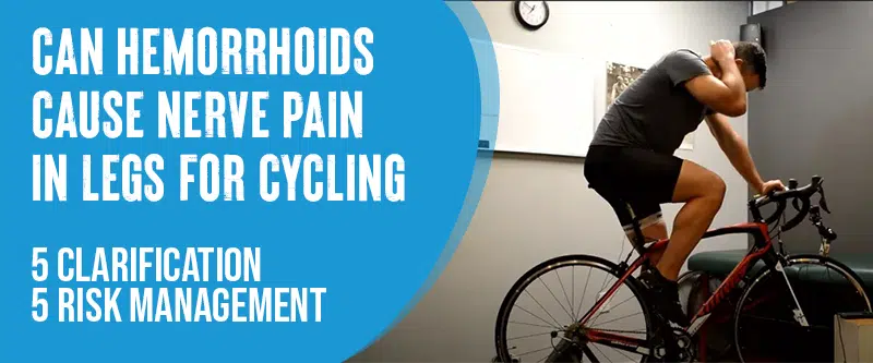 Hemorrhoids and Nerve Pain For Cycling