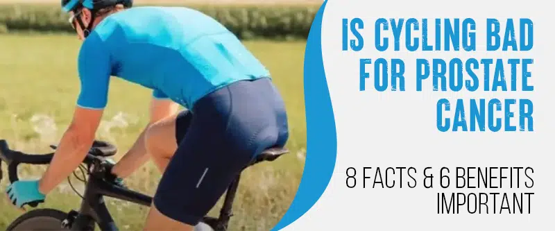 8 Important Facts About Cycling and Prostate Cancer [6 Benefits]