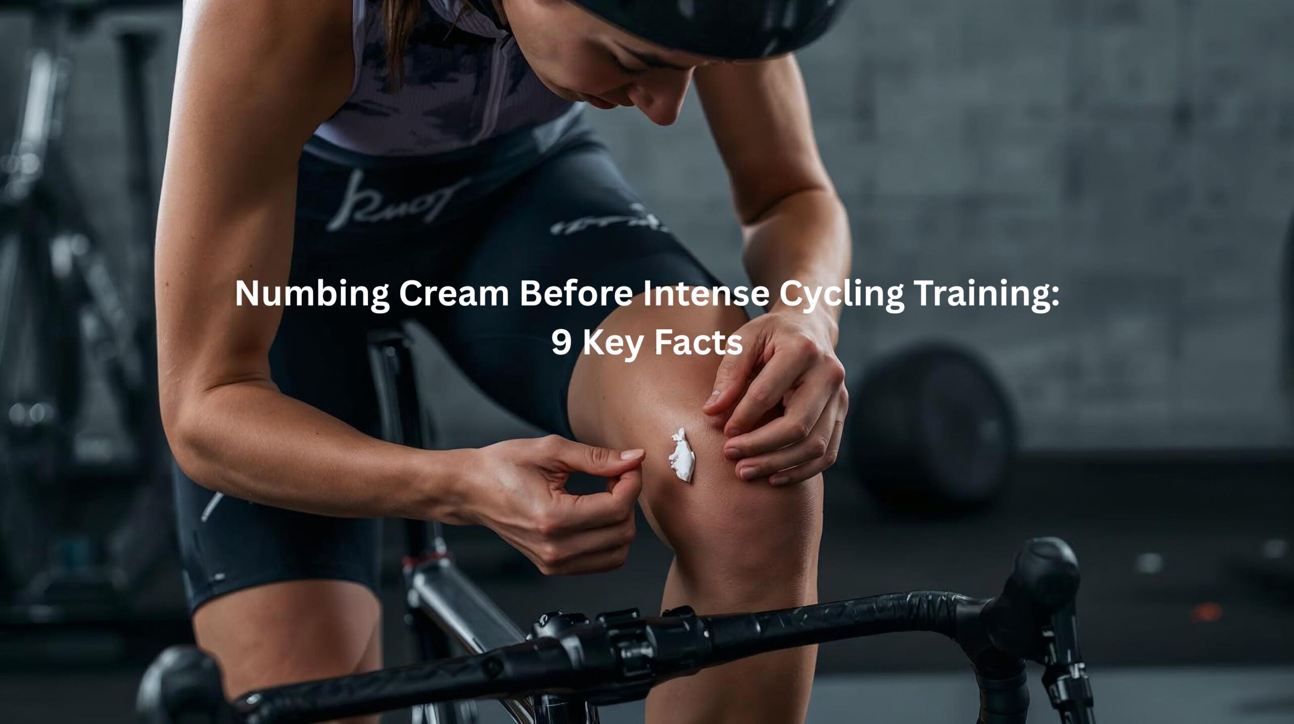 Cyclist applying numbing cream before training
