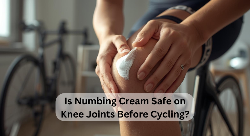 numbing cream on knee before cycling